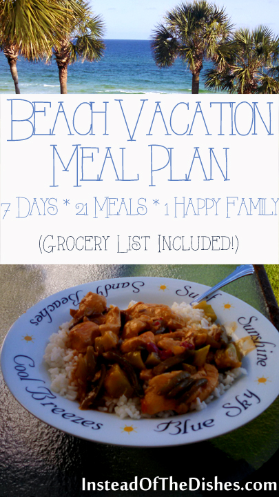 Beach Vacation Meal Plan Instead Of The Dishes